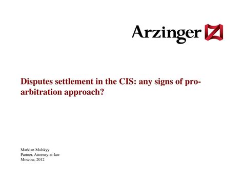 Ppt Disputes Settlement In The Cis Any Signs Of Pro Arbitration