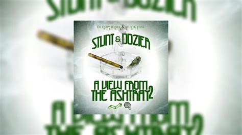 Stunt N Dozier A View From The Ashtray 2 Mixtape Hosted By DJ Dow