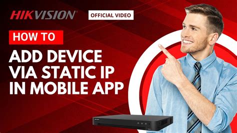 How Add Nvr Dvr Through Static Ip In Hikvision Mobile App Youtube