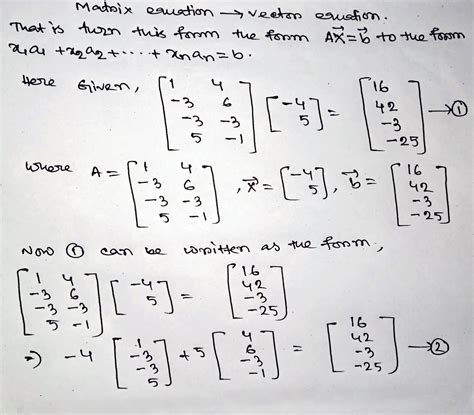 Solved Use The Definition Of Ax To Write The Matrix Equation As A