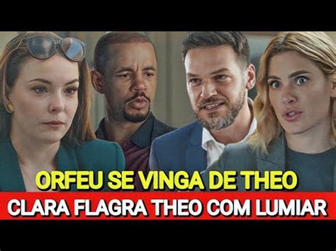 VAI NA FÉ Orfeu entrega todos os podres de Theo para Clara Novela das