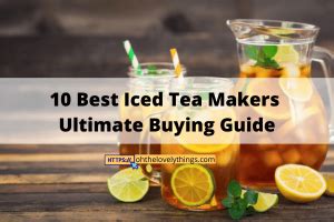 10 Best Iced Tea Makers In 2022 Ultimate Buying Guide Reviews