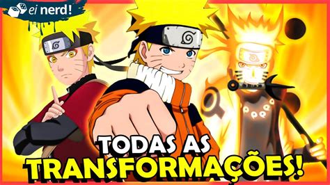 TODAS AS TRANSFORMAÇÕES DO NARUTO YouTube