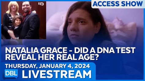 Natalia Grace Did A Dna Test Reveal Her Real Age Dbl Jan 4 2024 Youtube