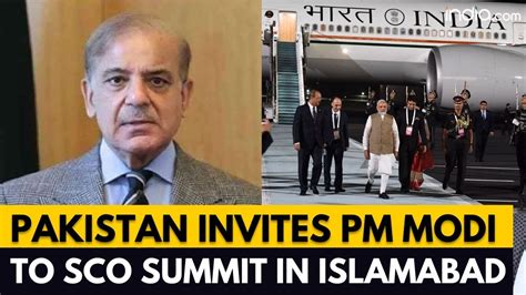 Pakistan Pakistan Invites PM Modi To SCO Summit In Islamabad Amid