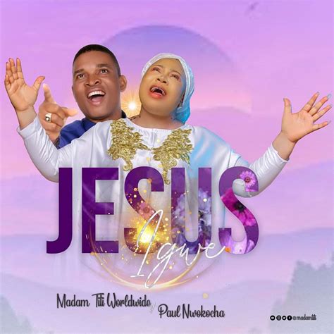 Music Video Madam Titi Worldwide Jesus Igwe Ft Paul Nwokocha