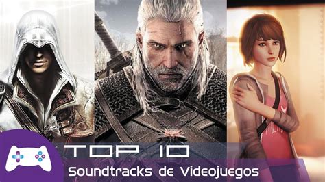 Top 10 De Los Mejores Soundtracks De Videojuegos Videogames Now YouTube