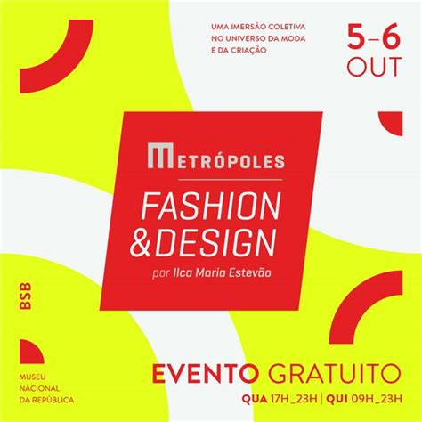 Metrópoles Fashion Design terá rodas de conversa abertas ao público