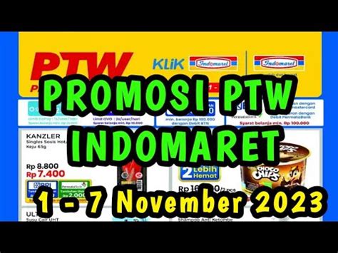 Promosi PTW Indomaret Terbaru 1 7 November 2023 PTW Indomaret