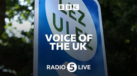 Bbc Radio 5 Live Voice Of The Uk With Nicky Campbell Will Ulez