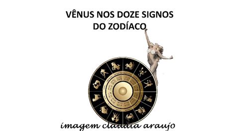 VÊNUS NOS DOZE SIGNOS DO ZODÍACO Grupo Meio do Céu