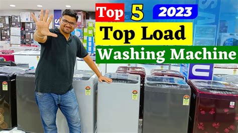 Best 5 Top Load Washing Machine 2023 Best Top Load Washing Machine