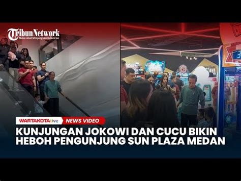 Momen Presiden Jokowi Ajak Ngemall Cucu Di Medan Bikin Heboh Pengunjung