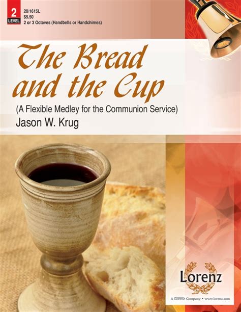 The Bread And The Cup A Flexible Medley For The Communion Service