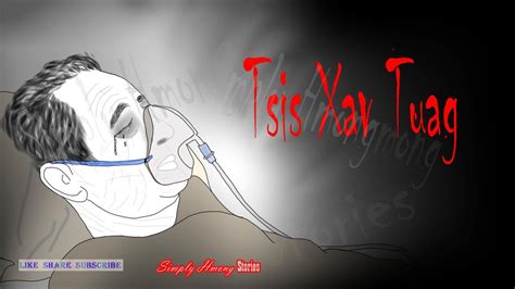 Tsis Xav Tuag His Last Wishes Hmong Scary Story 11 01 2022 YouTube