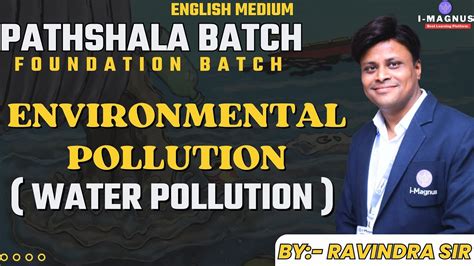 Mppsc Foundation Pathshala Batch Environmental Pollution Water