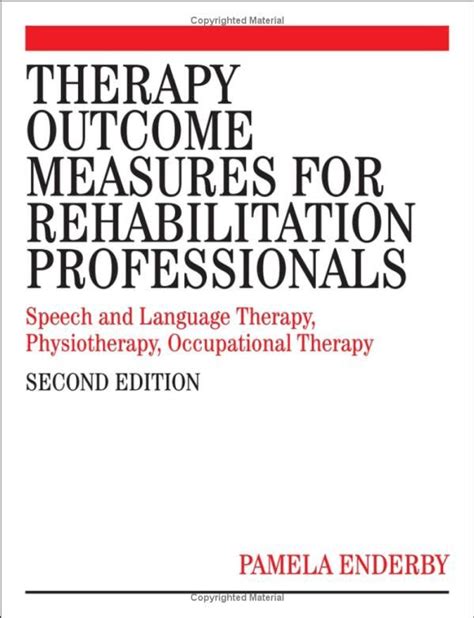 Therapy Outcome Measures For Rehabilitation Professionals Speech And