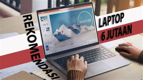 Rekomendasi Laptop 6 Jutaan Terbaik 2023 Youtube