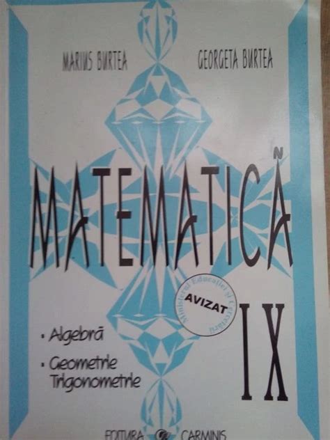 Marius Burtea Matematica IX Algebra Geometrie Trigonometrie