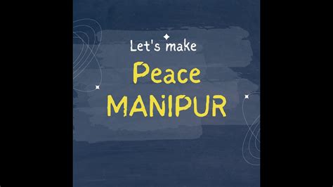 We Want Peace In Manipur Youtube