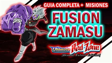 Fusion Zamasu Guia Y Misiones Ultimate Red Zone Dismal Future