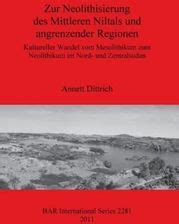 Zur Neolithisierung Des Mittleren Niltals Und Angrenzender Regionen