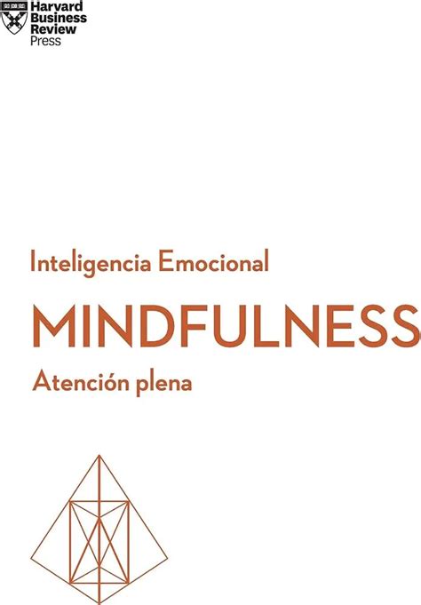 Inteligencia Emocional Y Mindfulness Clave Para Una Vida Plena ICCSI