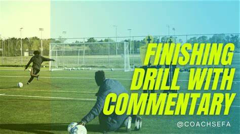 Soccer Finishing Drills Score More Goals Essential Finishing Drills Coachsefa Youtube