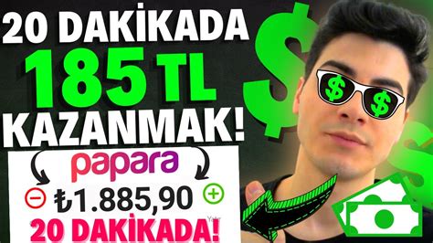 SADECE 20 DAKİKADA KANITLI 185 TL PARA KAZANMAK İnternetten Para