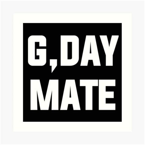 "g,day mate - good day mate - ozzy saying - Australian slang" Art Print ...