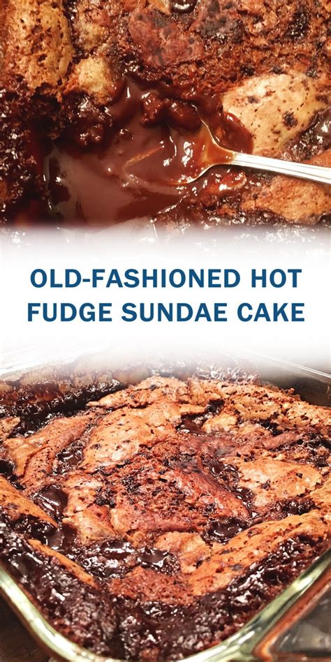 Old Fashioned Hot Fudge Sundae Cake