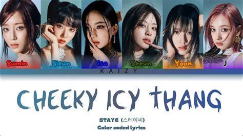 Stayc Cheeky Icy Thang Lyrics Color Coded Lyrics Youtube