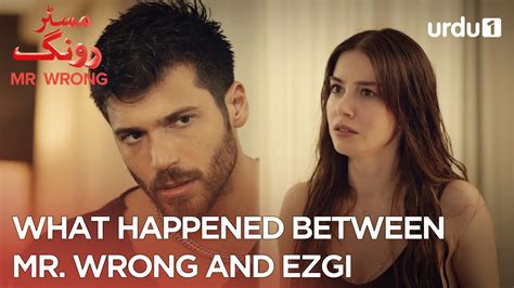 What Happened Between Mr Wrong And Ezgi Best Moments Mr Wrong