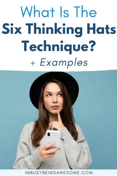 How To Use The Six Thinking Hats Technique For Decision Making