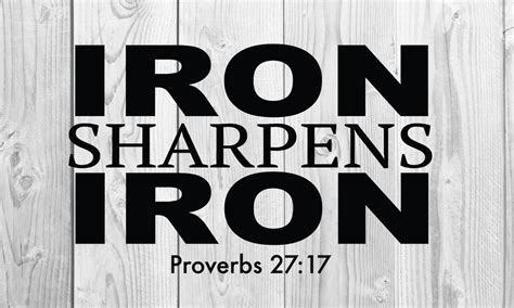 Iron Sharpens Iron Proverbs 27 17 Bible Scripture Verse - Etsy