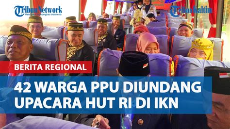 42 Warga PPU Diundang Upacara HUT RI Perdana Di IKN Dilarang Gunakan