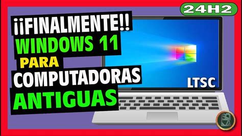 C Mo Descargar E Instalar Windows Ltsc H Para Computadoras