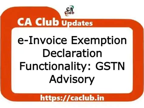 E Invoice Exemption Declaration Functionality GSTN Advisory FinTax Blog