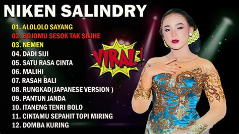 Alololo Sayang BOJOMU SESOK TAK SILIHE Niken Salindry Full Album