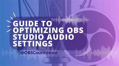 The Ultimate Guide to Optimizing OBS Studio Audio Settings for ...