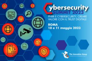 CYBERSECURITY SUMMIT 2023 ROMA Rivista Cybersecurity Trends