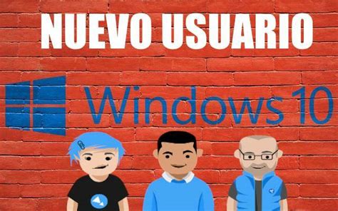 Como crear un nuevo usuario en Windows 10 YeaBit Informática