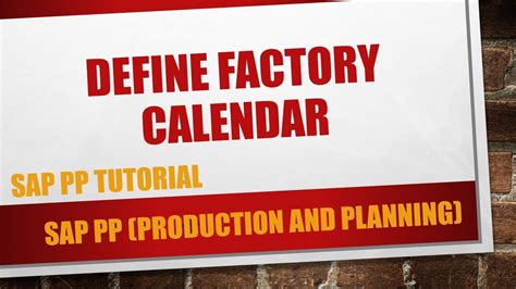 How To Define Factory Calendar In Sap Scal Youtube