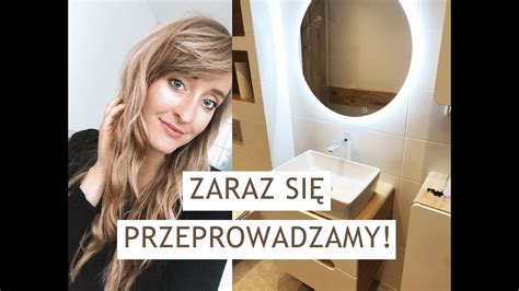 PRZEPROWADZKA DO NOWEGO DOMU JUŻ ZA CHWILĘ vlog YouTube