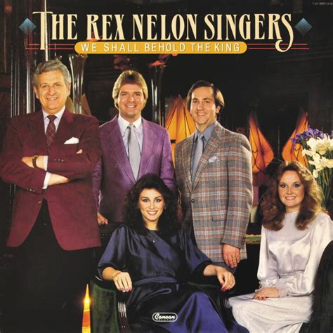 The Rex Nelon Singers We Shall Behold The King 1983 Absolutely