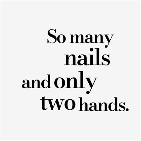 Pin On Recreated Nail Quotes Funny Nail Quotes Nail Tech Quotes