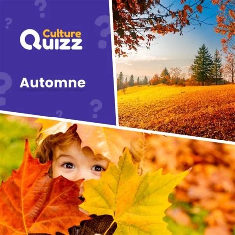 Quiz Sp Cial Automne Divers Niveau Facile Culture Quizz