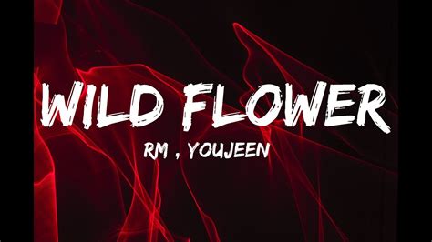 Rm Wild Flower With Youjeen Lyrics Youtube