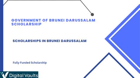 Government Of Brunei Darussalam Scholarship 2024 2025 Fully Funded