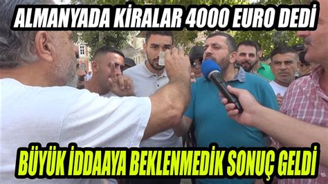 Büyük İddaa Almanya da Kiralar 4000 Euro Diyen Vatandaş Sert Kaya ya